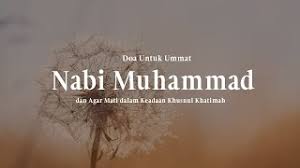 Mati dalam keadaan khusnul khotimah sangatlah penting seperti yang dibahas di atas karena merupakan tujuan akhir manusia hidup di dunia. Download Doa Agar Mati Dalam Keadaan Khusnul Khotimah Sesuai Sunnah Mp4 3gp Mp3 Flv Webm Pc Mkv Daily Movies Hub
