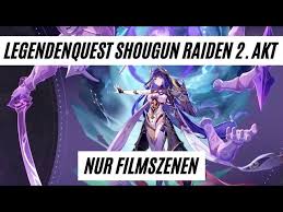 Shougun Raiden | Legendenauftrag | 2. Akt - Imperatrix Umbrosa | Nur  Cutscenes | Update 2.5 - YouTube