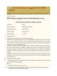 Demikianlah rpp bahasa inggris satu lembar/halaman kelas 12/ xii sma/ma kurikulum 2013 revisi terbaru yang dapat kami bagikan, semoga bermanfaat. Rpp Bahasa Inggris Kelas Xii Kurikulum 2013