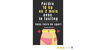 Si gommer l'air de rien deux ou trois kilogrammes en l'espace de quelques semaines est relativement facile, vouloir en perdre dix en seulement huit semaines représente un certain défi. Perdre 10 Kg En 2 Mois Avec Le Jeune Intermittent Fasting Sans Faire Du Sport Perdre Du Poids Maigrir Vite Livre Perte De Poids Maigrir Rapidement Regime Perte