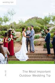 The 1 Most Important Outdoor Wedding Tip Outdoor Wedding Wedding Tips Wedding Tips For Vendors