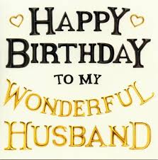 Happy Birthday Message To My Husband Happy Anniversary To My Husband Happy Birthday Husband Quotes Husband Birthday Quotes Happy Birthday Husband