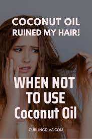 Coconut Oil Ruined My Hair When Not To Use Coconut Oil Natural Hair Care Tips Low Porosity Hair Tips Curly Hair Tips