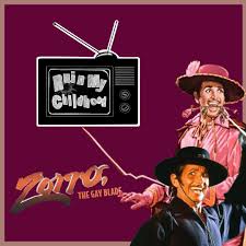 Episode 61: Zorro: The Gay Blade - Ruin My Childhood (podcast) | Listen  Notes