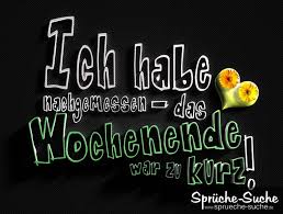 Sprüche und lebensweisheiten zu jedem anlass finden! Montag Das Wochenende War Zu Kurz Montagsspruche