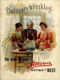Culinary Wrinkles By Armour Co 1900 To 1909 Repository Duke Vintage Cooking Vintage Cookbooks Old Advertisements