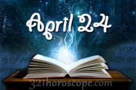 In addition to this, the june 24 horoscope sign shows that you are always ready to do everything possible to reach the topmost floor of your career. April 24 Birthday Horoscope Zodiac Sign For April 24th