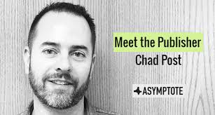 Meet the Publisher: Open Letter's Chad Post