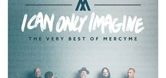 Любовь и милосердие (2014) soundtracks on imdb: News I Can Only Imagine The Very Best Of Mercyme To Bow Next Month Alongside Motion Picture Book And Headlining Tour Freeccm Com