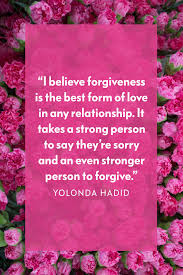 Flowers are the ultimate way to convey your thoughts and feelings. 21 Forgiveness Quotes That Will Set You Free