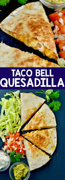 Make This Copycat Taco Bell Chicken Quesadilla Recipe Right In The Comfort Of Your Own Hom Chicken Quesadilla Recipe Quesidilla Recipes Quesadilla Recipes Easy