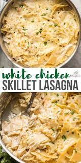 White Chicken Skillet Lasagna In 2020 Easy Casserole Recipes Chicken Dishes Skillet Chicken Chicken Dinner Recipes Pasta Dishes Recipes