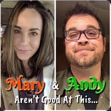 Mary And Andy Aren't Good At This