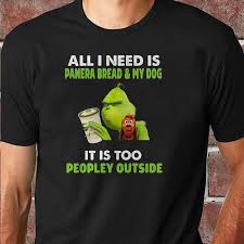 After christmas, cracker barrel stores open on december 26 and stay open for regular business hours throughout new year's eve and new. All I Need Is Panera Bread And My Dog Grinch Christmas Shirt Camaelshirt American Trending Tees