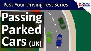 Passing Parked Cars Obstructions Uk Pass Your Driving Test Series Youtube