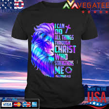 No great success to show, no glory on my own; Lion King I Can Do All Things Through Christ Who Strengthens Me Philippians 4 13 Shirt Hoodie Sweater Long Sleeve And Tank Top