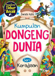 Dongeng sangat cocok dijadikan sebagai salah satu metode pembelajaran untuk anak, karena dapat digunakan untuk. Kumpulan Dongeng Anak Sebelum Tidur Home Facebook