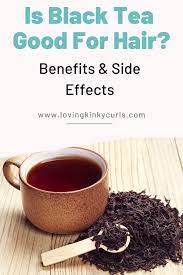 Is Black Tea Good For Hair Black Tea For Hair Green Tea For Hair Black Tea Hair Rinse