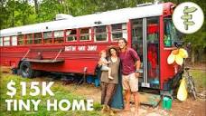 Fantastic School Bus Tiny House Conversion for Family of 3 - Full ...