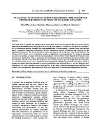 An 'employee' is a person employed under a contract of service and is subject to labour laws including the minimum wages. Pdf Evaluating The Contract Service Requirement For The Service Provider Perspectives From The Facilities Managers Masitah Muhibudin Academia Edu