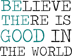 There Is A Force For Good In The World And When You Are Cooperating With That Force For Good Believe Quotes Inspirational Quotes Pictures Inspirational Quotes