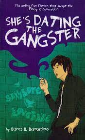 He's hotheaded and everything about him screams gangster. She S Dating The Gangster By Bianca B Bernardino