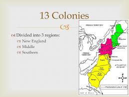 England is separated from continental europe by the north sea to the east and the. 13 Colonies Ppt Video Online Download