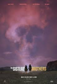 The Sisters Brothers Movie Poster Fantastic Movie Posters Scifimovies Posters Horrormovies Poste Brothers Movie Full Movies Online Free Full Movies
