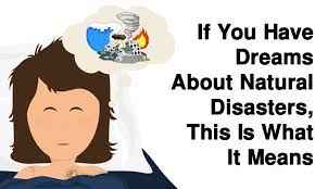 If You Have Dreams About Natural Disasters This Is What It Means Natural Disasters Disasters Dream