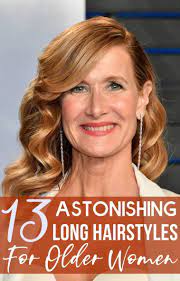 13 Astonishing Long Hairstyles For Older Women Older Women Hairstyles Long Hair Styles Haircut For Older Women