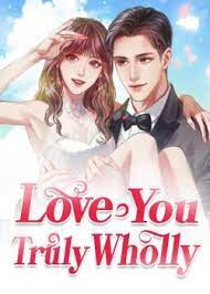 Save books from landfills · free shipping · support global literacy Read Love You Truly Wholly Book Online Top Romance Novels On Mobo Reader