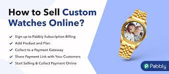 How To Sell Custom Watches Online Step By Step Free Method Pabbly © 2021 egard watch company. how to sell custom watches online