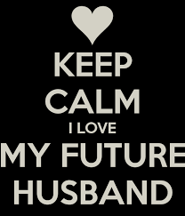 I love my future husband images. I Love My Future Husband Quotes Quotesgram