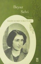 Halide Nusret Zorlutuna Eserleri Google Da Ara Kitap Edebiyat Yazarlar