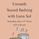 Unearth Sound Bathing with Luna Sol