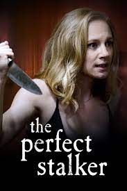 Watch The Perfect Stalker (2016) Full Movie Online - Plex