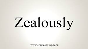 How To Pronounce Zealously Youtube