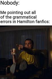 We did not find results for: Hamilton Leonardo Dicaprio Pointing Memes Gifs Imgflip