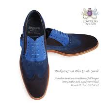 Barkers Grant Blue Combi Suede Barker Product Details A Modern Twist On A Traditional Full Brogue Crafted On Our 446 Last Dress Shoes Men Shoes Oxford Shoes