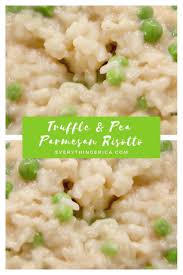 Truffle Pea Parmesan Risotto Risotto Parmesan Risotto Truffles