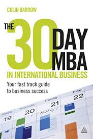 The 30 Day MBA in International Business: Your Fast Track Guide to Business  Success