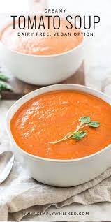 Creamy Vegan Tomato Soup Recipe Simply Whisked Recipe Dairy Free Tomato Soup Creamy Vegan Tomato Soup Dairy Free Soup