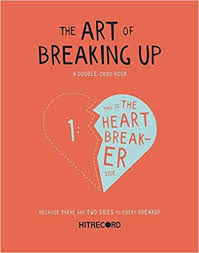 The Art Of Breaking Up In 2020 Breakup Good Books Free Books Online