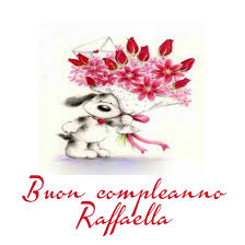 Buon Compleanno Raffaella Buon Compleanno Raffaello Compleanno