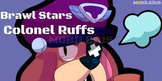 To make good use of the new brawler it should be borne in mind that this is a support adversary, exactly the fifth of its kind to enter the braw stars battlefield. Colonel Ruffs Brawl Stars Ozellikleri Yeni Karakter 2021 Mobileius