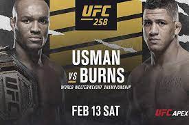 Burns' card is set to start. Ufc 258 Usman Vs Burns Fight Card Prediction Preview Date Location Odds Start Time