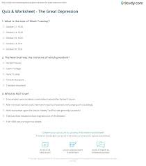 Our online the great depression trivia quizzes can be adapted to suit your requirements for taking some of … Quiz Worksheet The Great Depression Study Com