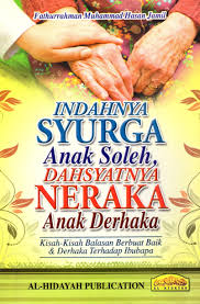 Check spelling or type a new query. Indahnya Syurga Anak Soleh Dahsyatnya Neraka Anak Derhaka Al Hidayah