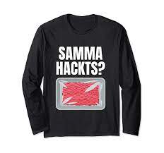Amazon.com: Samma hackts Funny Saying Shirt Minced Meat Fun Long Sleeve  T-Shirt : Clothing, Shoes & Jewelry