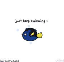 Find the newest just keep swimming meme. Just Keep Swimming Gifs Tenor